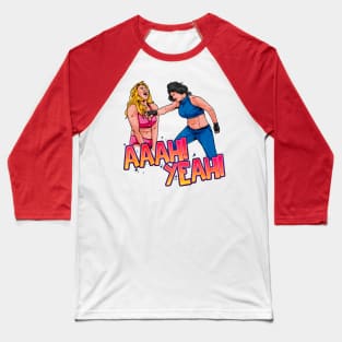 ahh yeah women fight Baseball T-Shirt